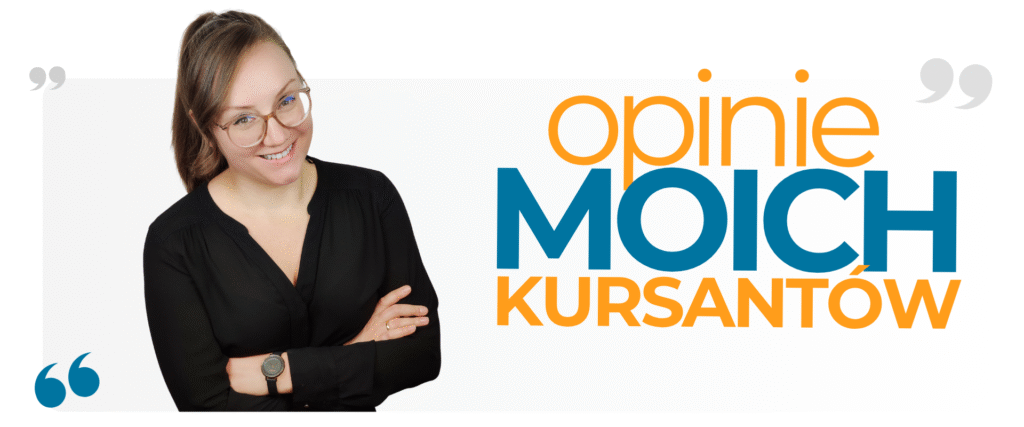 Opinie moich kursantów